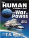 [The Human Chronicles 03] • The War of Pawns